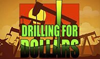 Jogar Drilling For Dollar