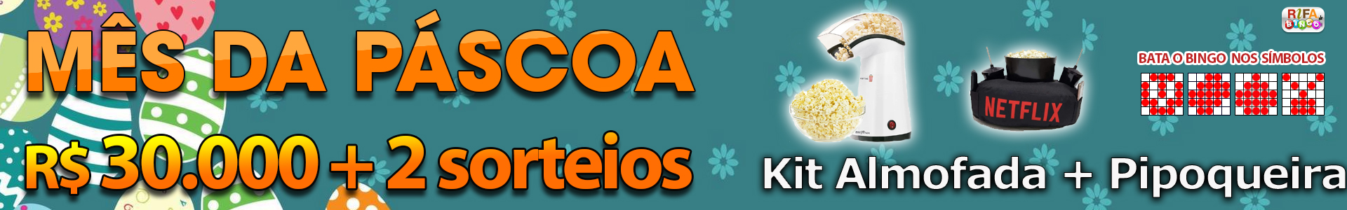 30 mil + 2 sorteios kit almofada + pipoqueira