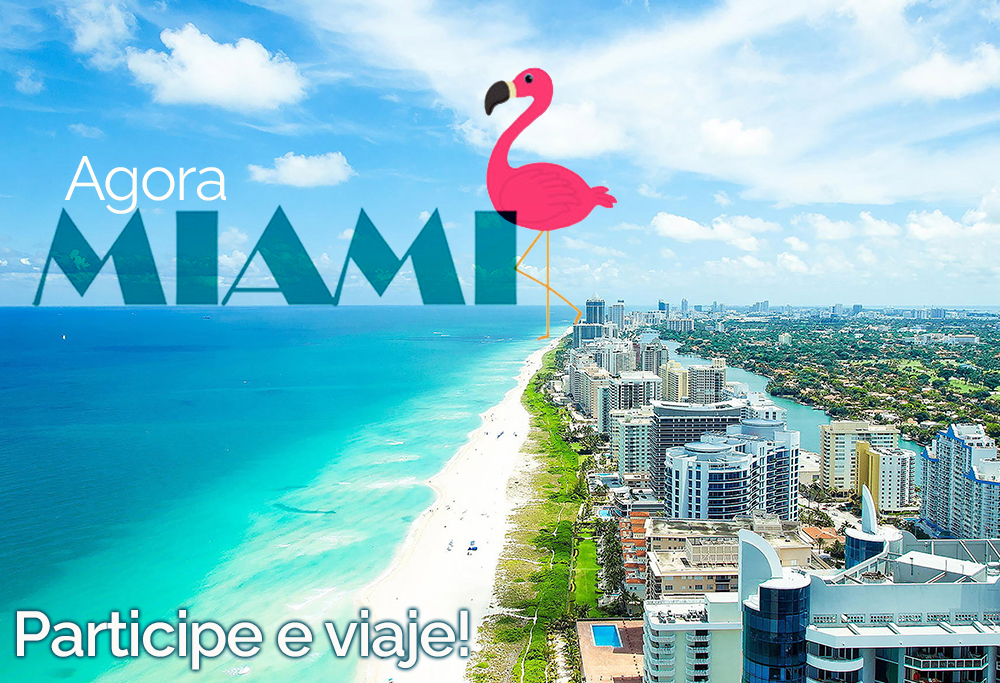 Participe e Ganhe uma viagem para Miami