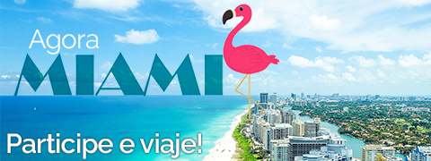Participe e Ganhe uma viagem para Miami