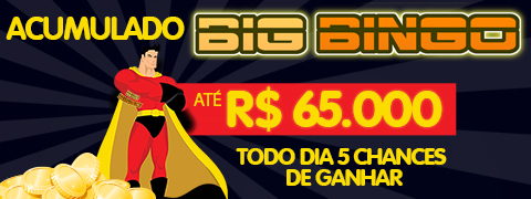 Acumulado BIG BINGO R$ 65 mil Progressivo!
