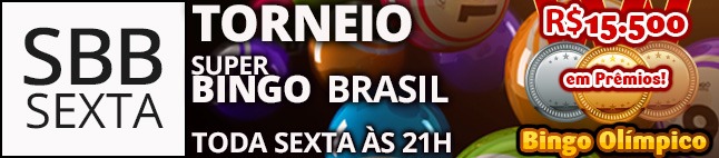 Torneio de Sexta SBB - Super Bingo Brasil - Olímpico R$15.500