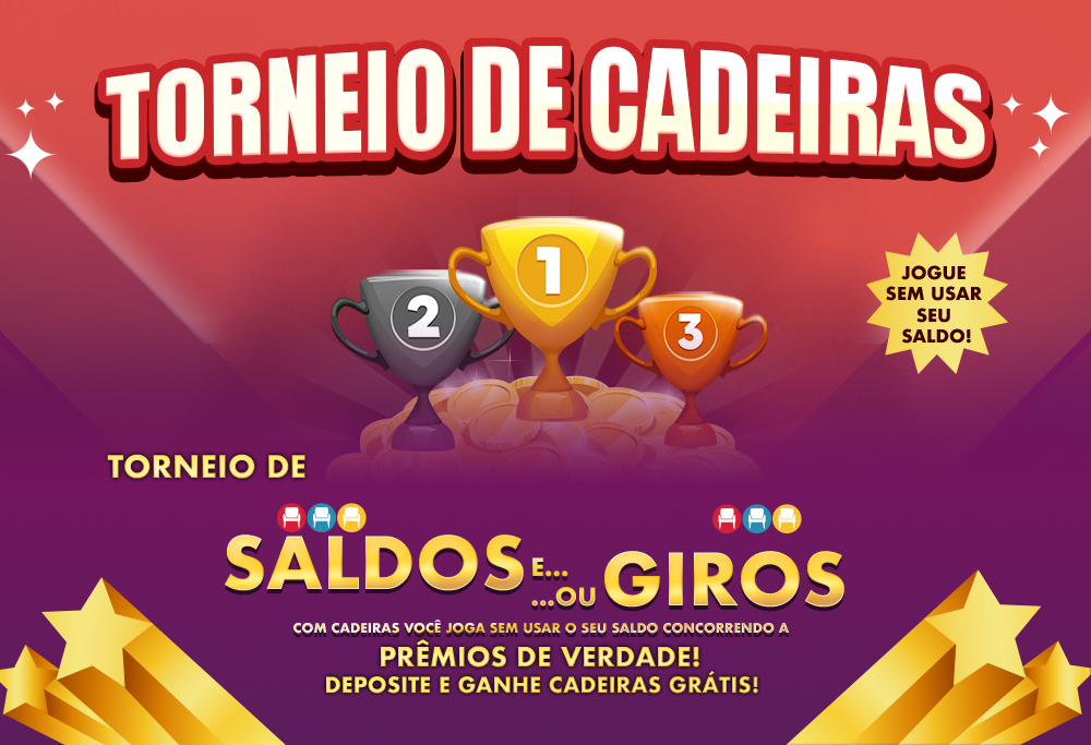 Torneio de Cadeiras R$20 mil por mês grátis, sem usar seu Saldo! 