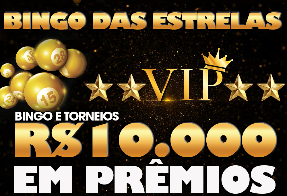 Bingo das Estrelas - R$10.000,00 em Prêmios!